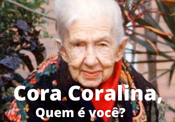 CORA CORALINA: JOIA RARA DA POESIA BRASILEIRA