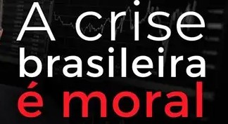 CRISE POLÍTICA BRASILEIRA JÁ COMEÇA A DESMORALIZAR OS PRINCIPAIS ATORES