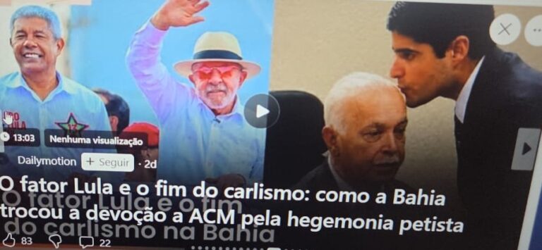 O FATOR LULA E O FIM DO CARLISMO: COMO A BAHIA TROCOU A DEVOÇÃO A ACM PELO PETISMO